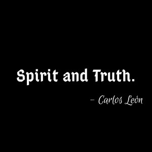Spirit and Truth by El Rescate Music