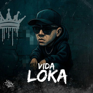 Vida Loka by AL Lira