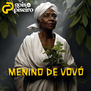 Gois do Piseiro - Menino de Vovó