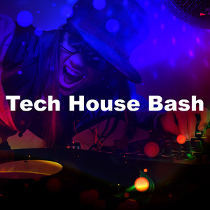 Tech House Bash