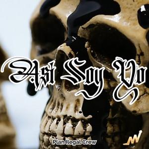 Así Soy Yo by Plan ilegal crew