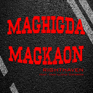 Maghigda Magkaon by Righthaven, Ivan Lloyd Catarina