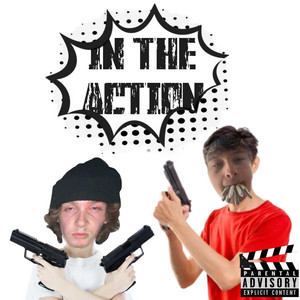 IN THE ACTION (feat. wxntrz)