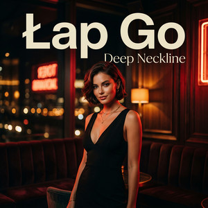 łap go by Deep Neckline