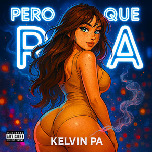 PERO QUE RICA by Kelvin Pa