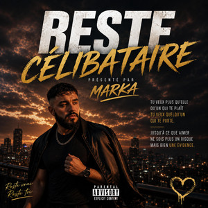 Reste Célibataire by Marka