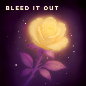 Bleed It Out
