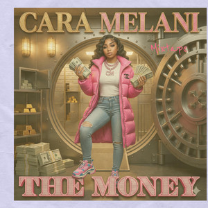The Money by Cara Melani