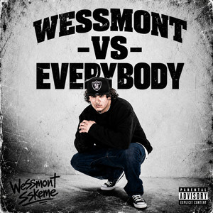 WeSSmont vs Everybody by WeSSmont SSkeme