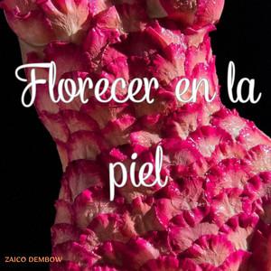 FLORECER EN LA PIEL by Jeiko MC