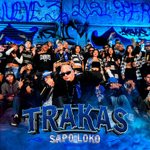 Trakas by El Sapo Loko
