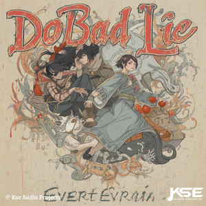 DoBad Lie by Evert Evrain