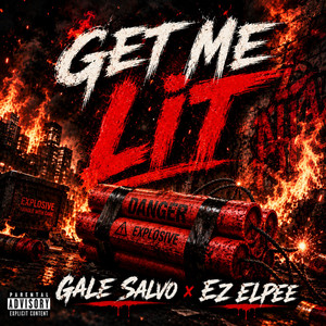 Get Me Lit by Gale Salvo, Ez Elpee