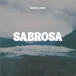 Sabrosa by Raxko la vaina