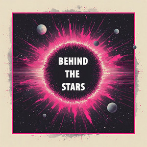 Behind The Stars by Royal Manny