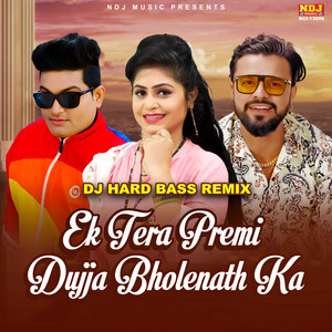 Ek Tera Premi Dujja Bholenath Ka (DJ HARD BASS REMIX) by Raju Punjabi