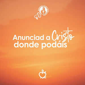 Anunciad a Cristo by Recoletos Music