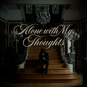 Alone With My Thoughts by Dee scoring