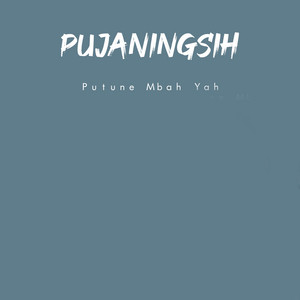 Putune Mbah Yah - Pujaningsih