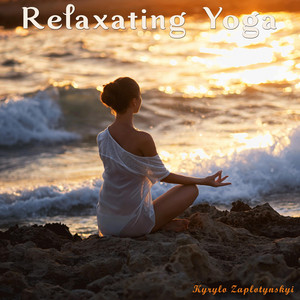 Kyrylo Zaplotynskyi — Relaxating Yoga