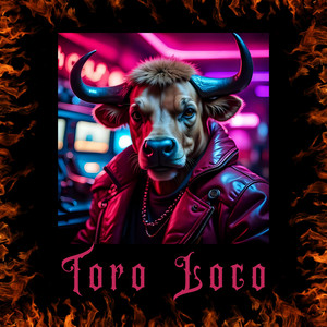 Toro Loco by Ritmo Quantico