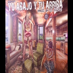 Yo abajo y tu arriba by Dj jowna