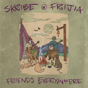 Friends Everywhere by Skribe, Anthony Frijia