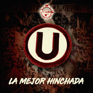 La banda Ⓤ oriente - La Mejor Hinchada