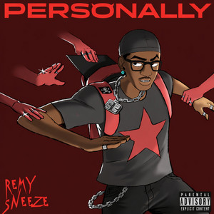 Personally by REMY SNEEZE