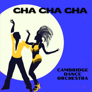 Cambridge Dance Orchestra - Tea for Two / Cherry Pink and Apple Blossom White / They All Went to Mexico / Eso Es El Amor / Pepito / Black Magic Woman
