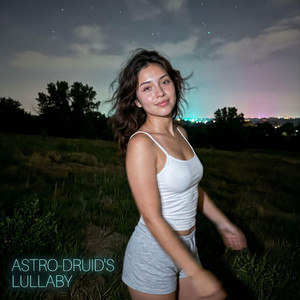 Astro-Druid's Lullaby