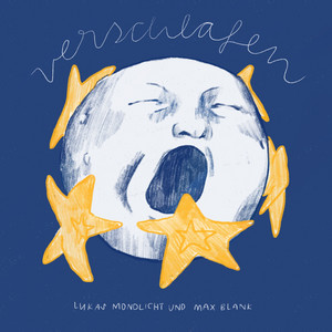 ...verschlafen by Lukas Mondlicht, Max Blank