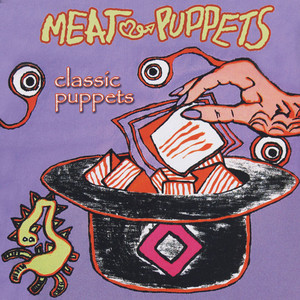 Classic Puppets - Compilation by Meat Puppets | Spotify