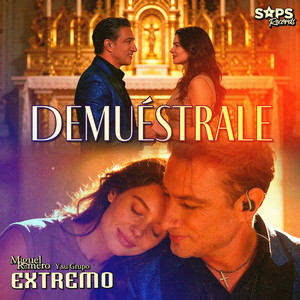 Demuéstrale by Miguel Romero Y Su Grupo Extremo