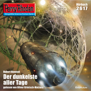 Der dunkelste aller Tage [Perry Rhodan - Erstauflage 2617 (Ungekürzt)]