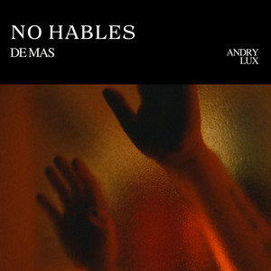No me hables de mas by Andry Lux