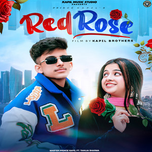 Red Rose by Himanshu Kapil, Prince kapil