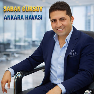 Şaban Gürsoy - Ankara Yollarında