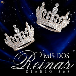 Mis Reinas by Diablo 868