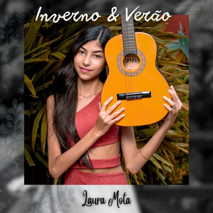 Inverno e Verão by Laura Mota