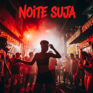 Noite suja by DJVYRO