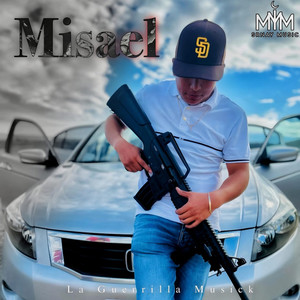 La Guerrilla Musick - Misael