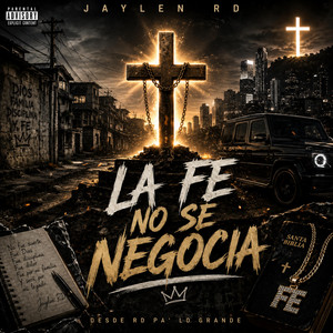 La Fe No Se Negocia by Jaylen RD