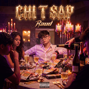 CHI T SAP by RAUD
