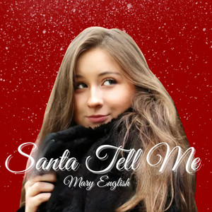 Mary English - Santa Tell Me