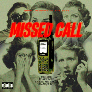 Missed Call by Chekur, Franqui Bou, Blackrose, PJ The Mic Killa, Giancox