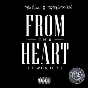 From The Heart (I Wonder) by Fbe Cleve, RXKNephew