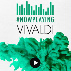 Antonio Vivaldi — #nowplaying Vivaldi (2026)