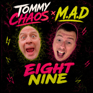 89 (Eight Nine) by Tommy Chaos, M.A.D.
