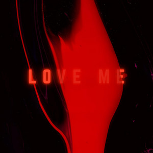 Love Me